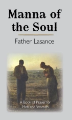 Manna of the Soul - A Prayer Book for Men and Women by Fr. Lasance - Large Print